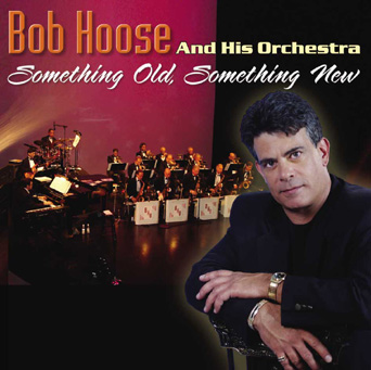 Bob Hoose And His Orchestra - Something Old, Something New